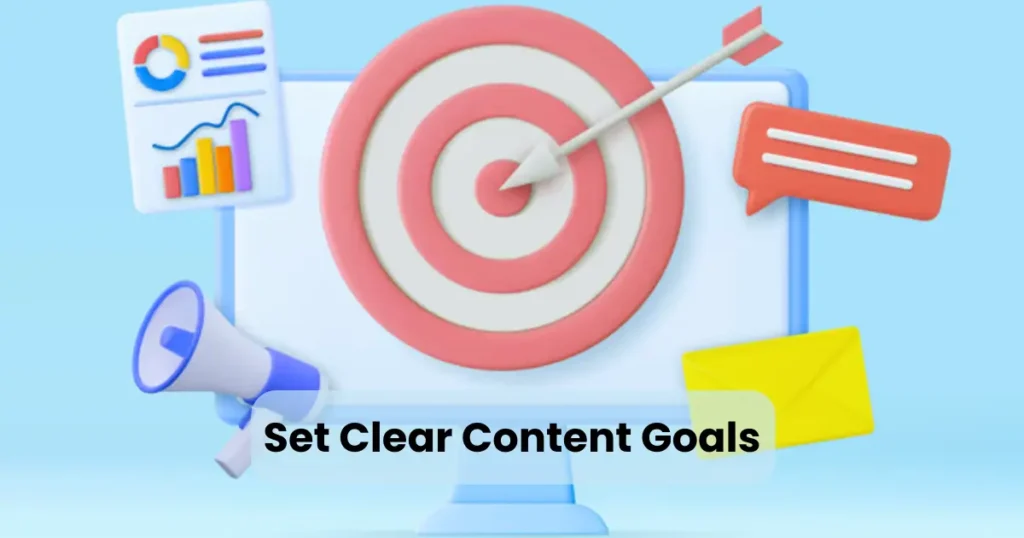 Set Clear Content Goals