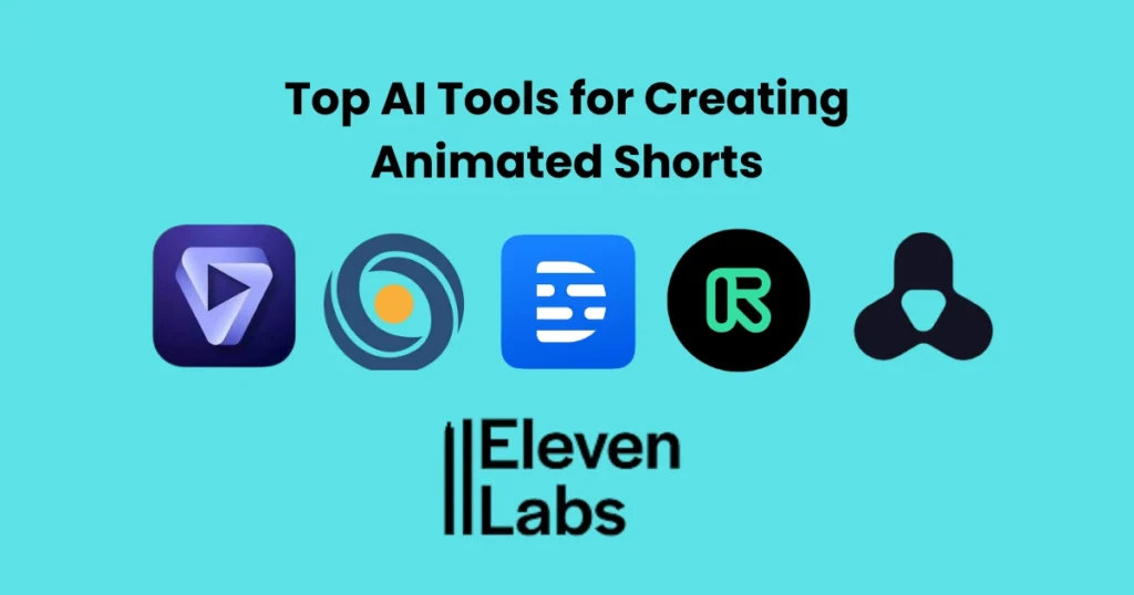 Top AI Tools for Creating Animated Shorts