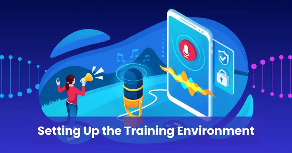 Setting Up the Training Environment