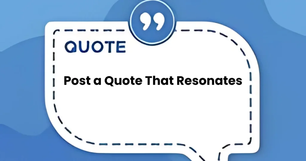 Post a Quote That Resonates