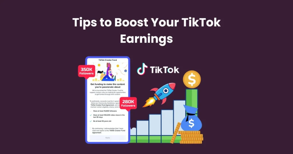 Tips to Boost Your TikTok Earnings