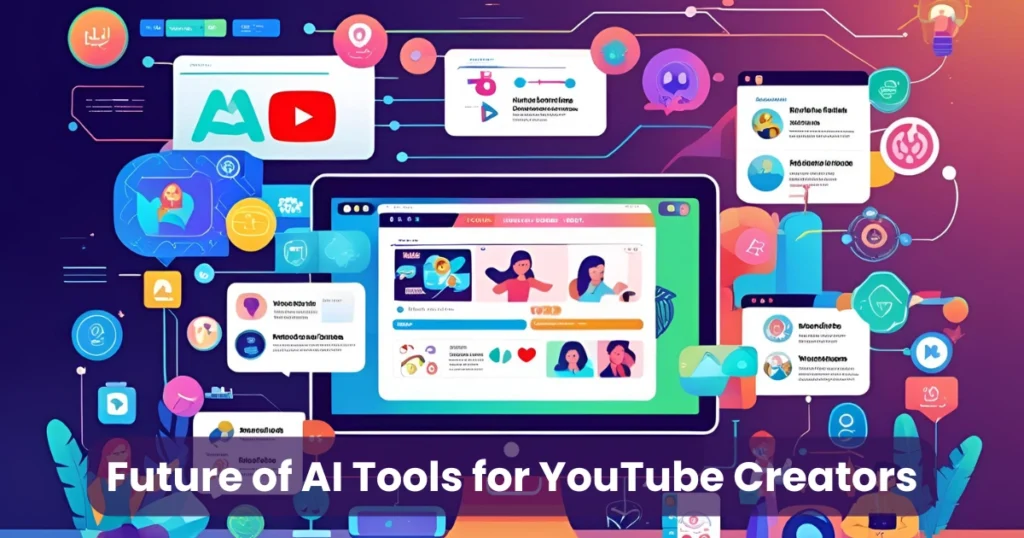 Future of AI Tools for YouTube Creators