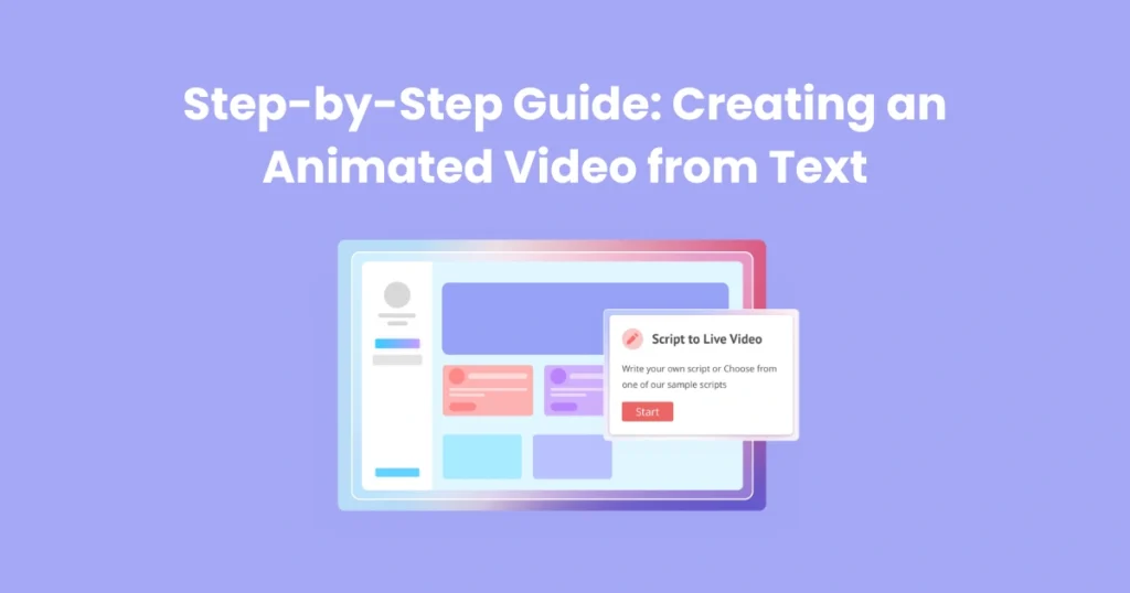 Step-by-Step Guide: Creating an Animated Video from Text