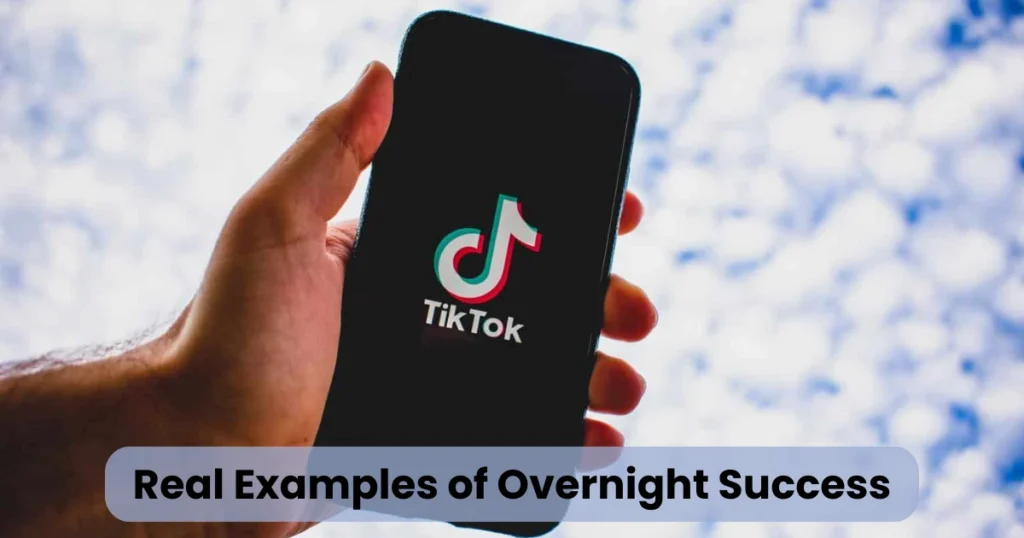 Real Examples of Overnight Success