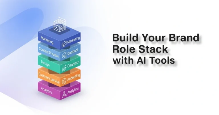 Build Your Brand Role Stack with AI Tools