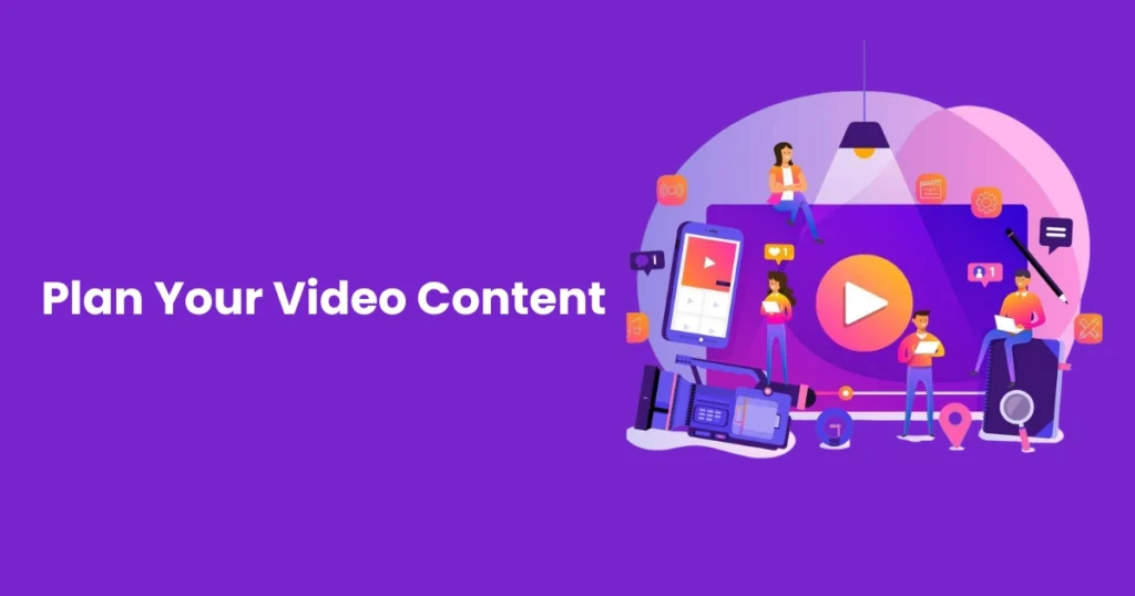 Plan Your Video Content