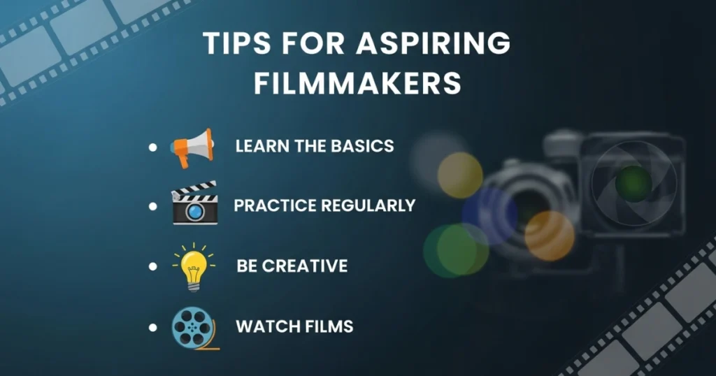 Tips for Aspiring Filmmakers